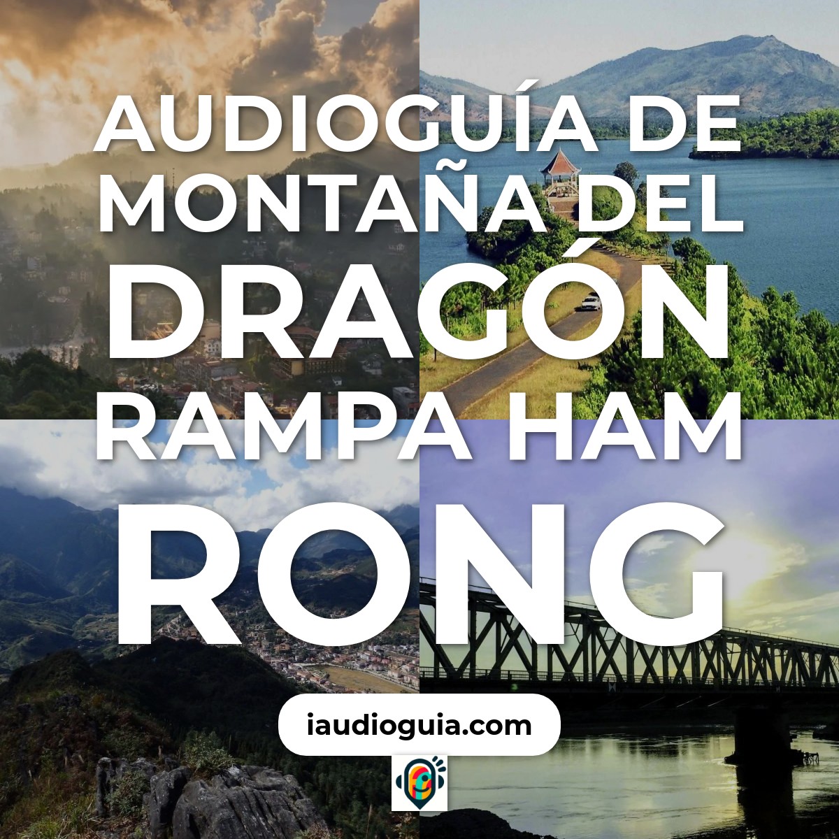 Audioguía de Montana Ham Rong Dragon Ramping
