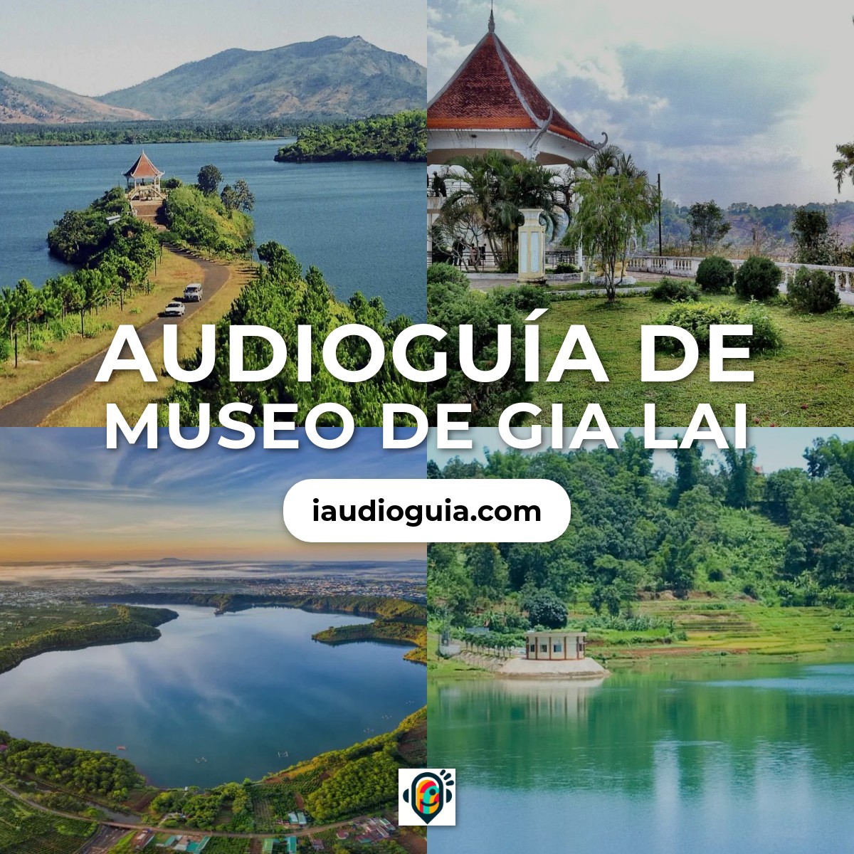 Audioguía de Museo Gia Lai