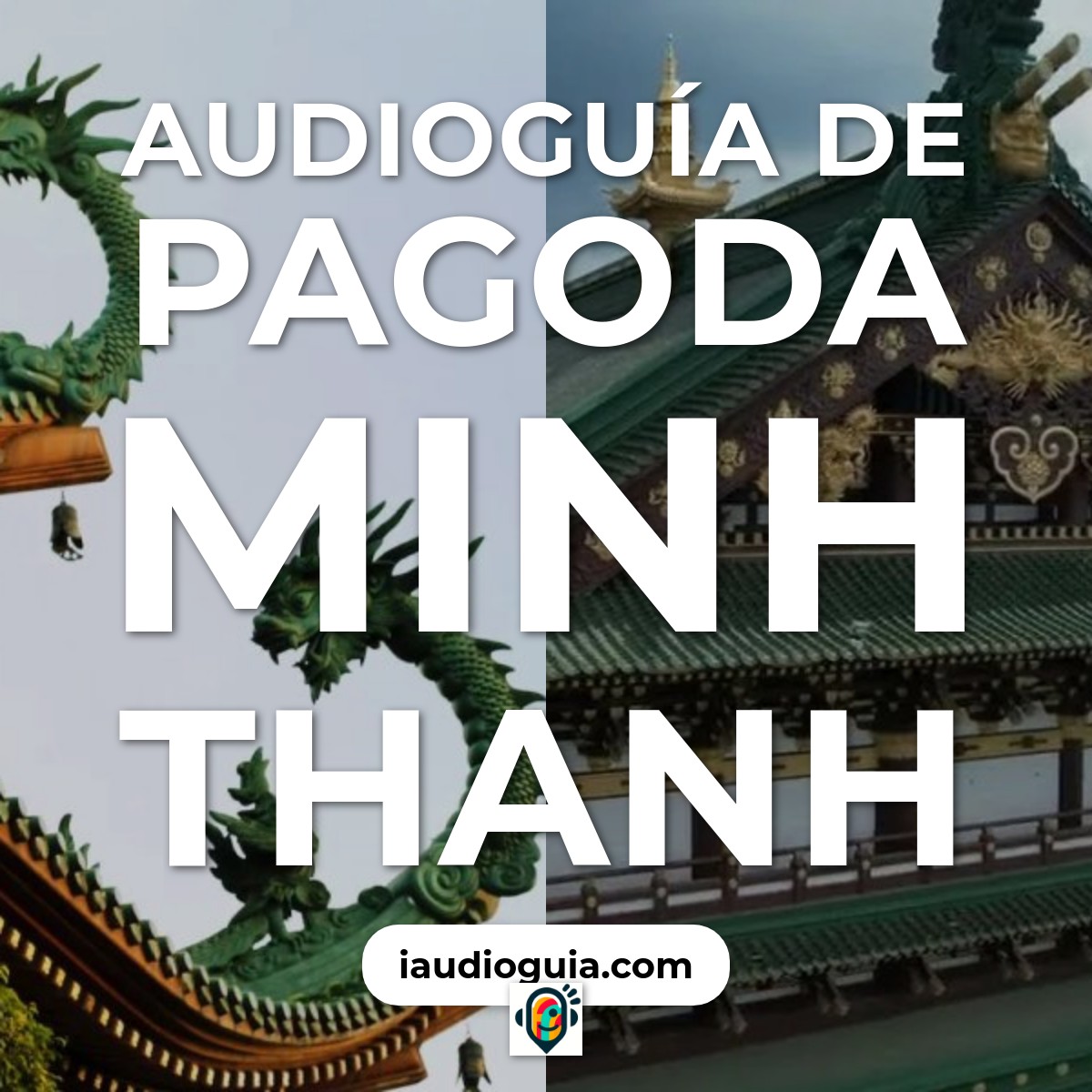 Audioguía de Pagoda Minh Thanh