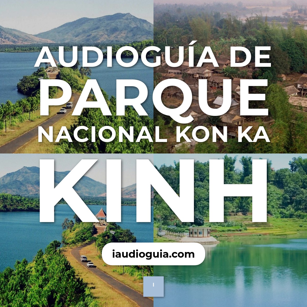 Audioguía de Parque Nacional Kon Ka Kinh
