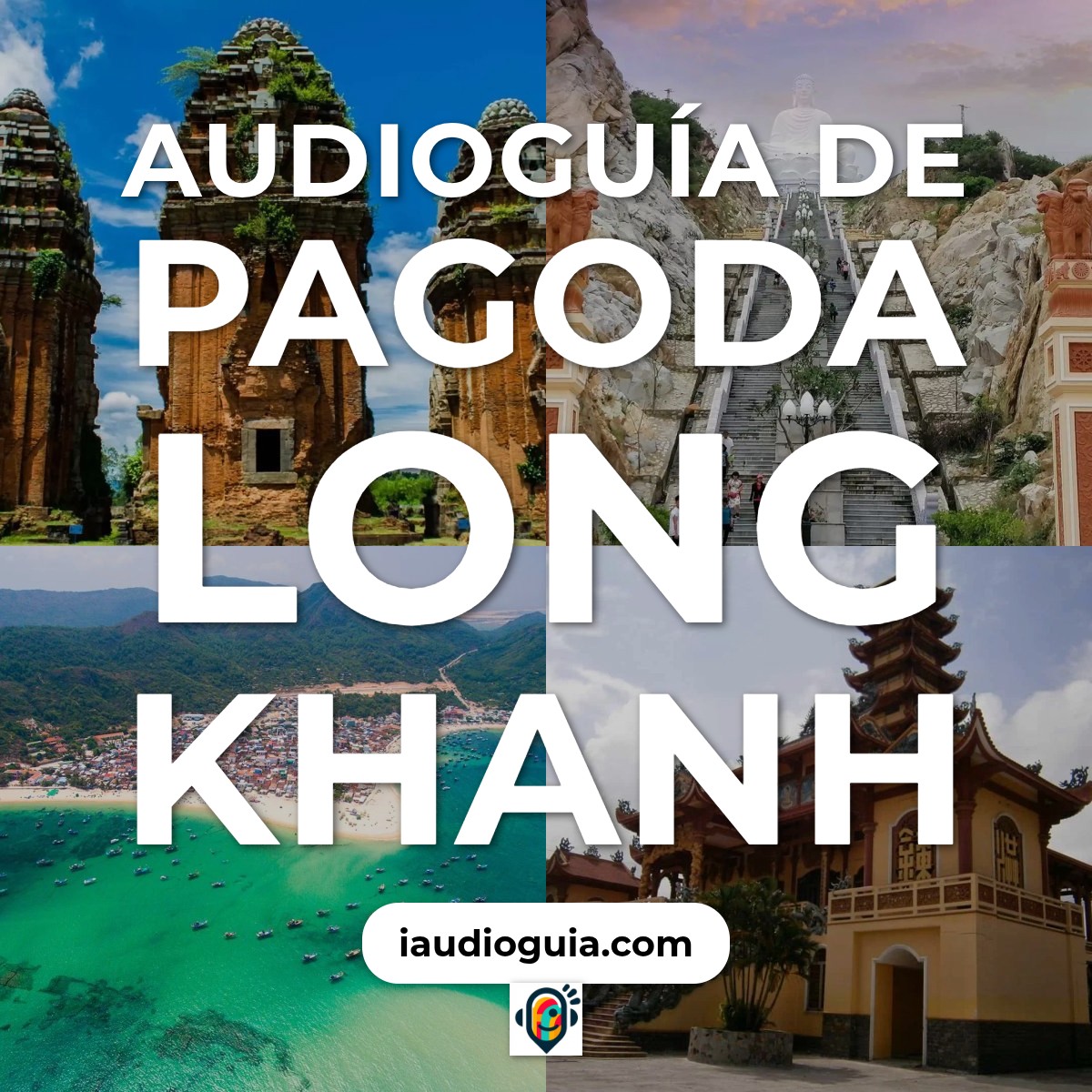 Audioguía de Pagoda Long Khanh