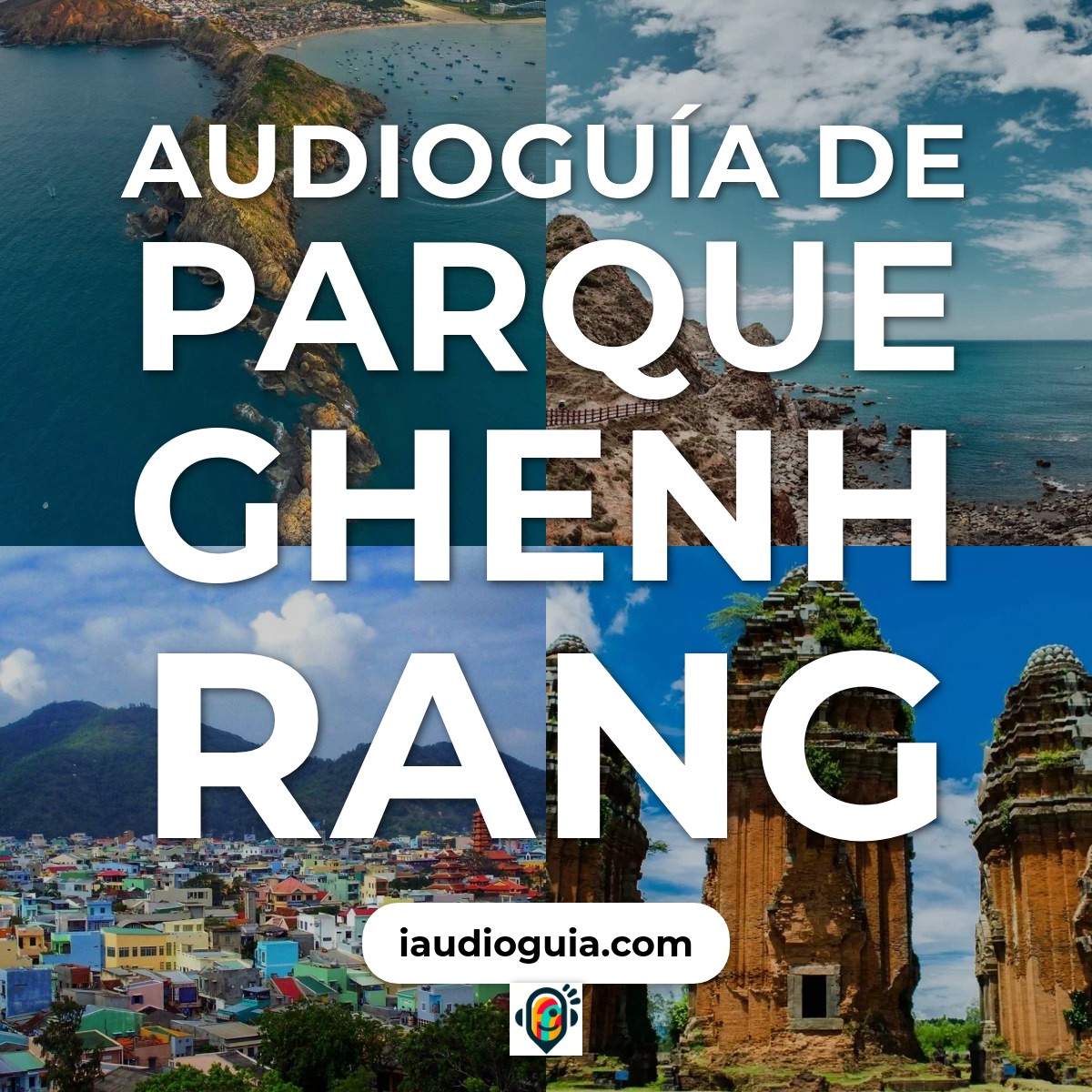 Audioguía de Parque Ghenh Rang