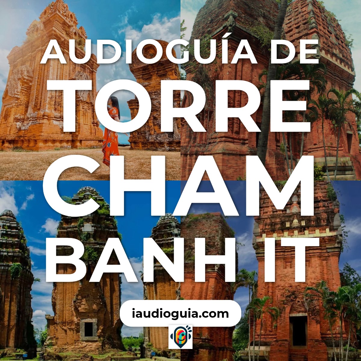 Audioguía de Torre Cham Banh It