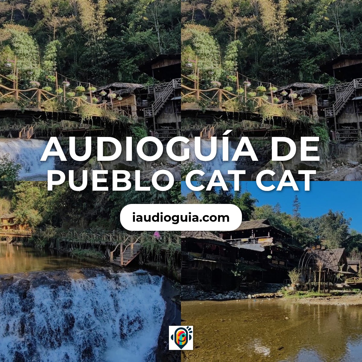 Audioguía de Pueblo Cat Cat