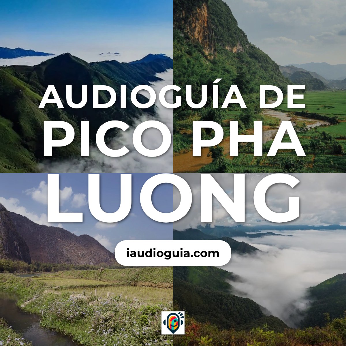 Audioguía de Pico Pha Luong