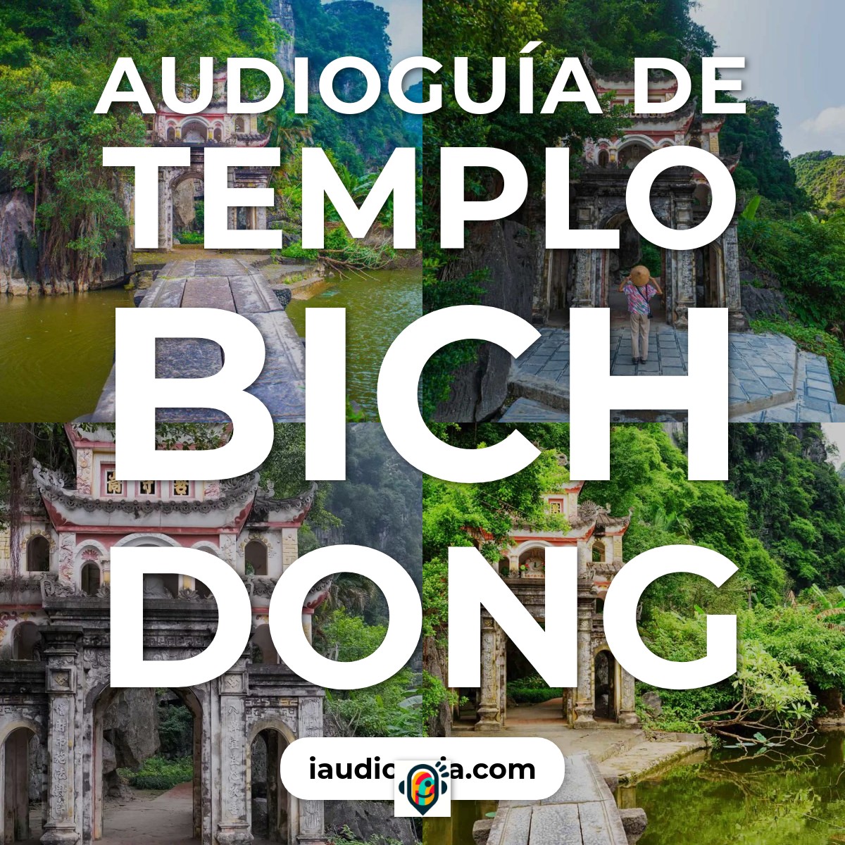 Audioguía de Templo Bich Dong