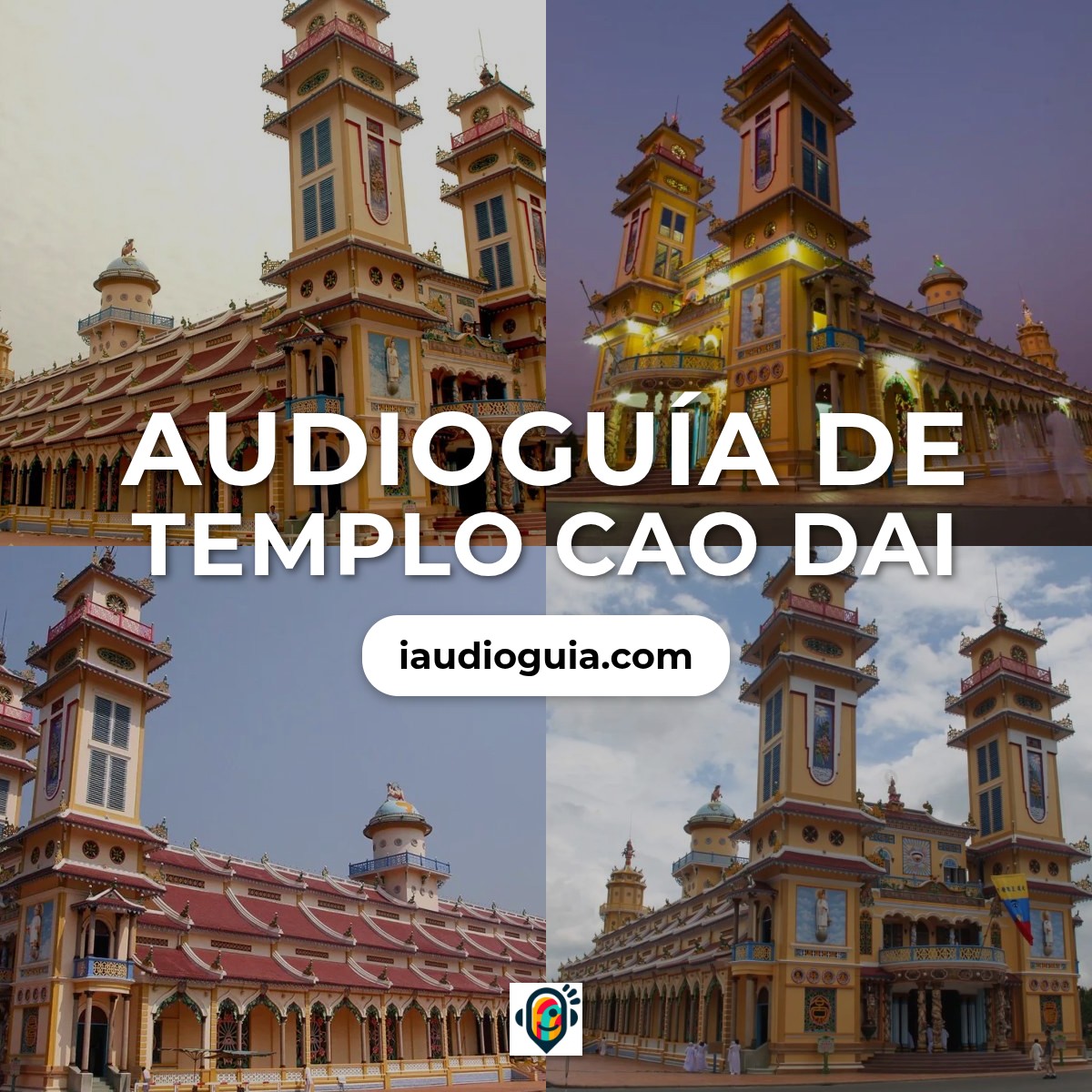 Audioguía de Templo Cao Dai