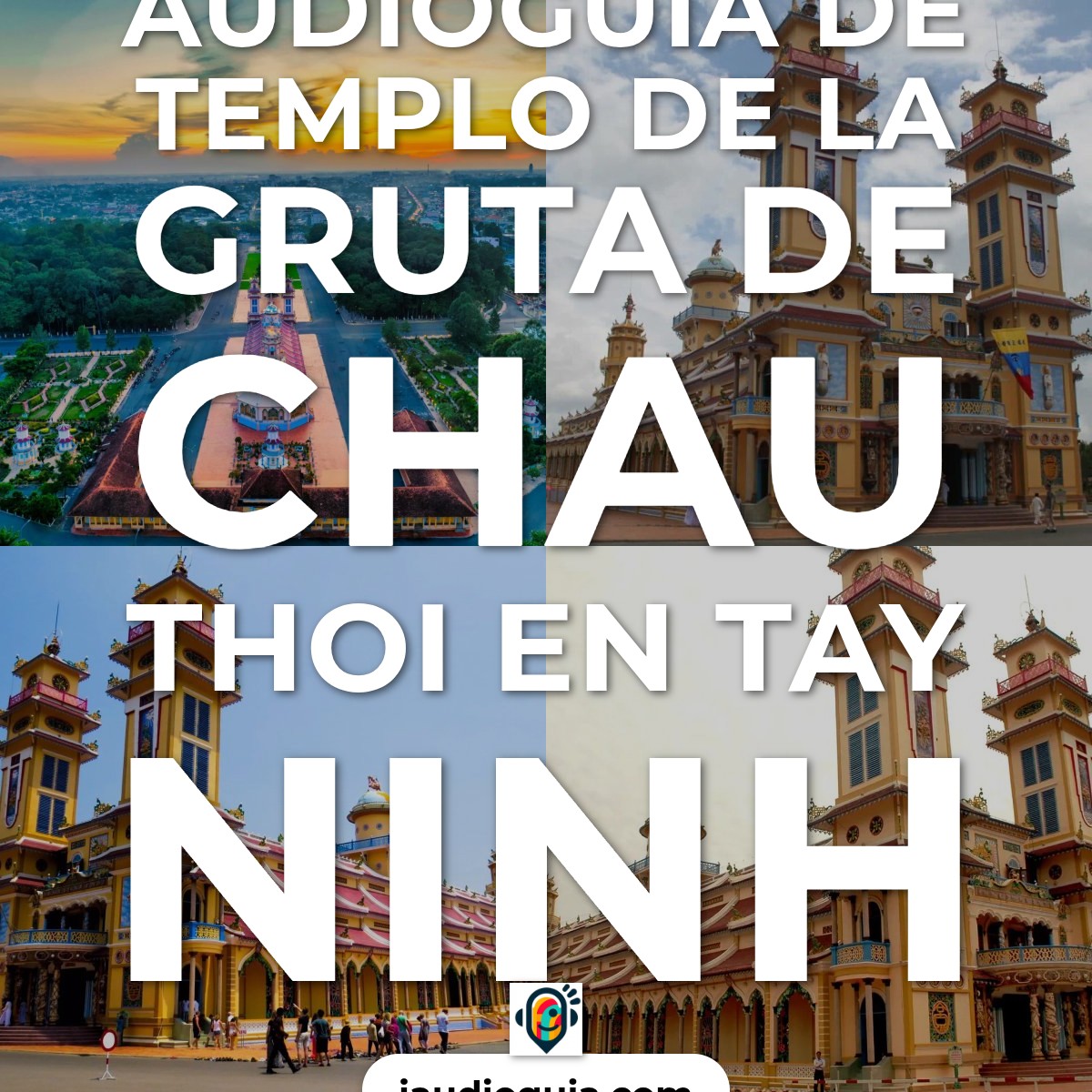 Audioguía de Templo Gruta Chau Thoi