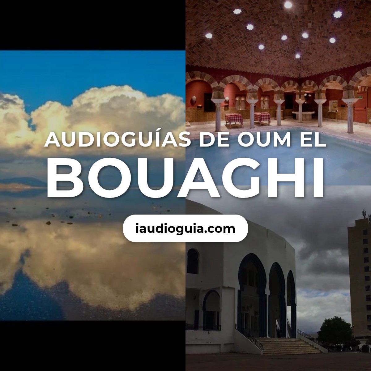 Audioguías de Oum El Bouaghi