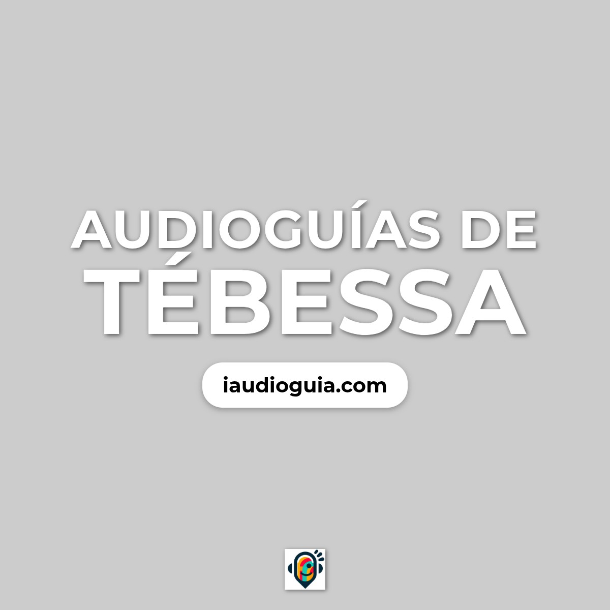 Audioguías de Tébessa