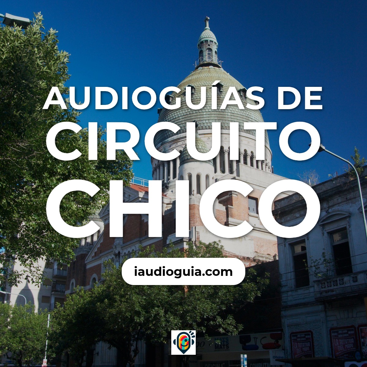 Audioguías de Circuito Chico