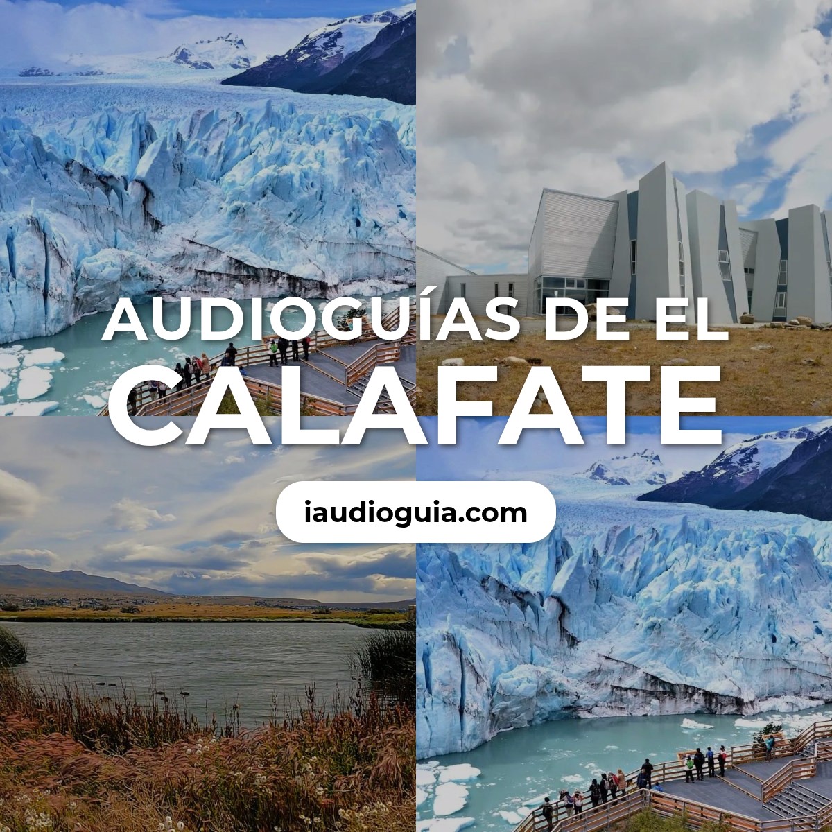 Audioguías de El Calafate