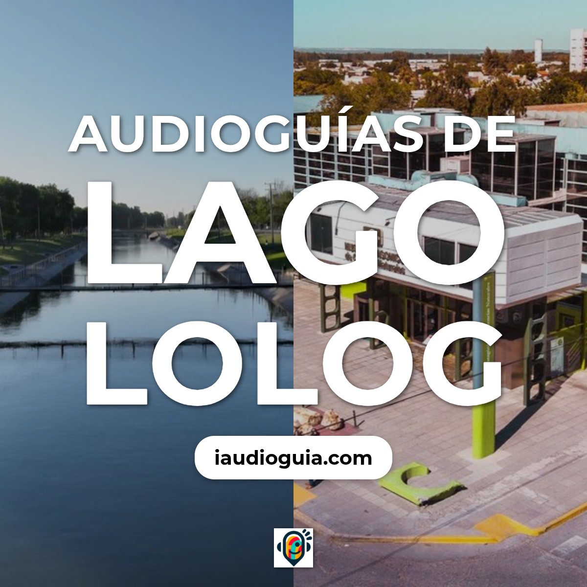 Audioguías de Lago Lolog