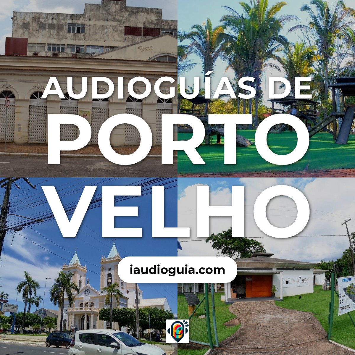 Audioguías de Porto Velho