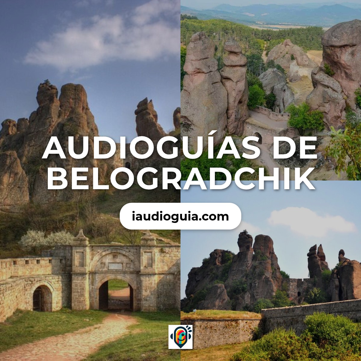 Audioguías de Belogradchik