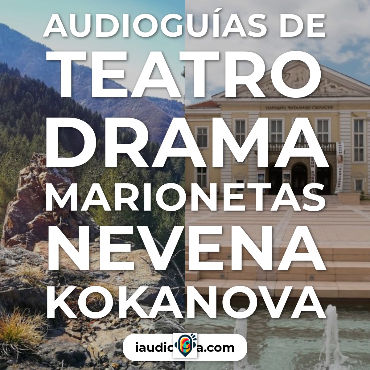 Audioguías de Teatro Drama Marionetas Nevena Kokanova