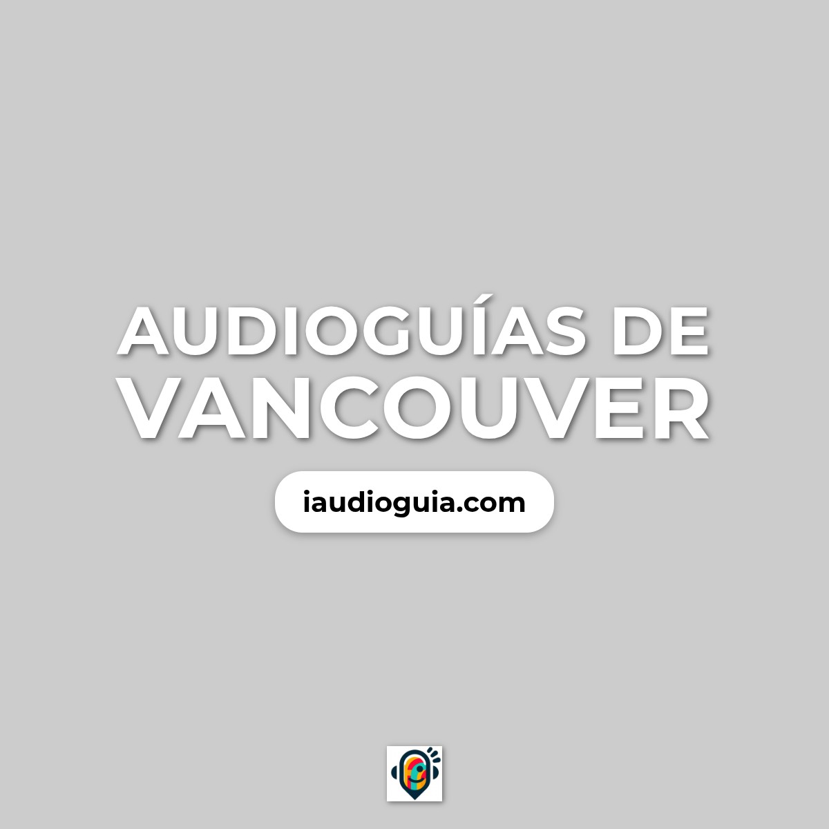 Audioguías de Vancouver
