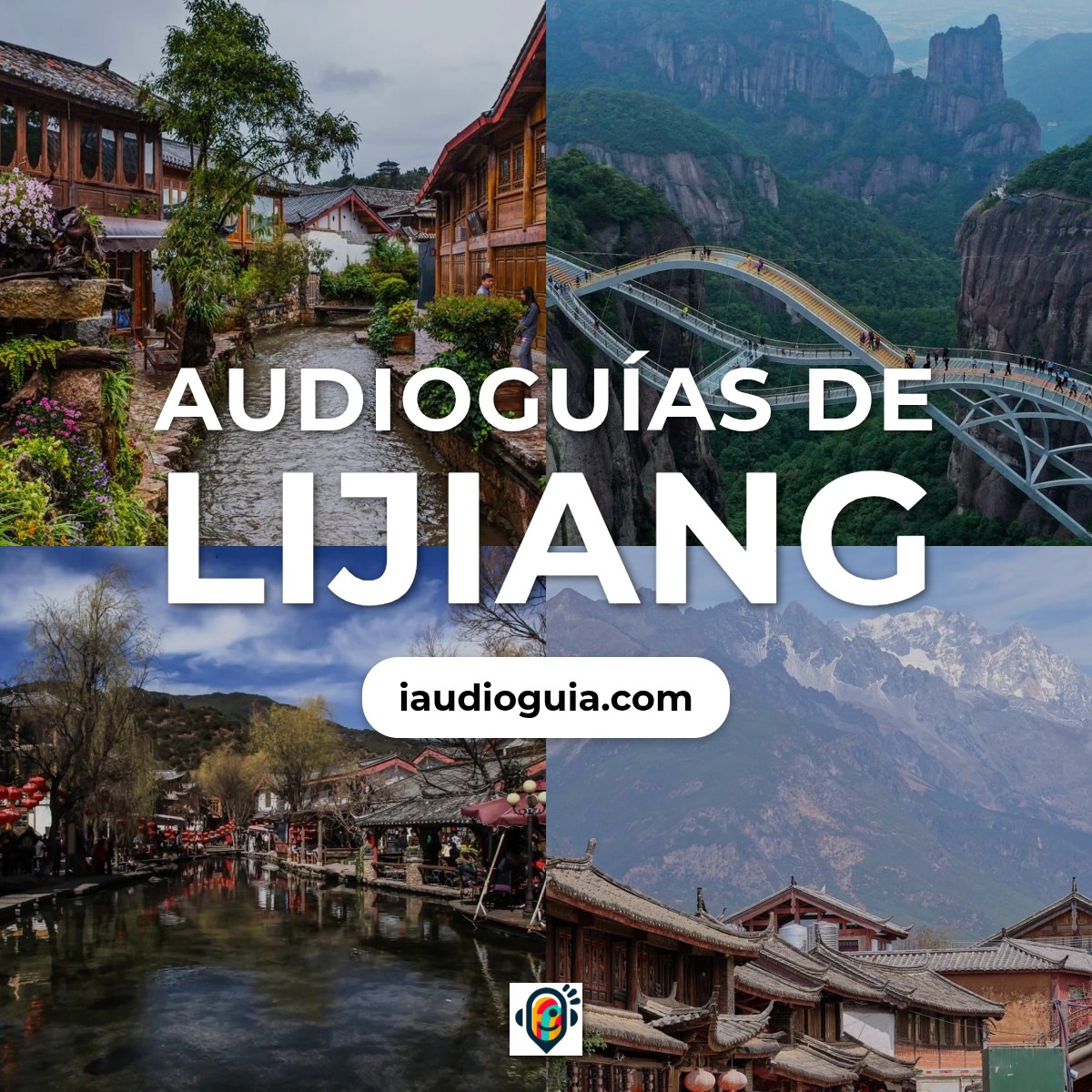 Audioguías de Lijiang