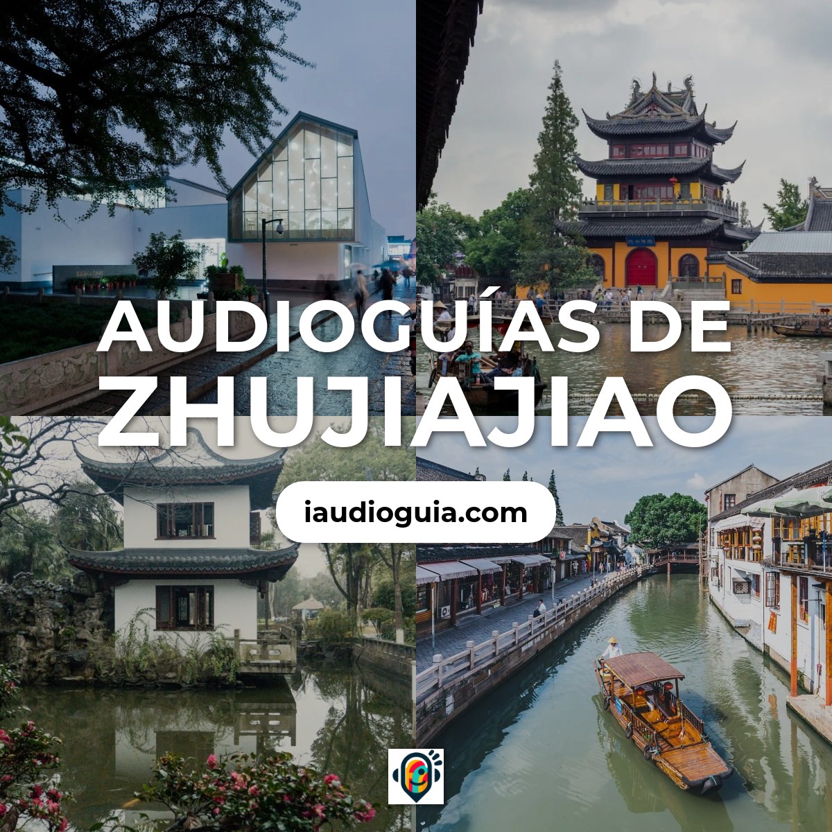 Audioguías de Zhujiajiao