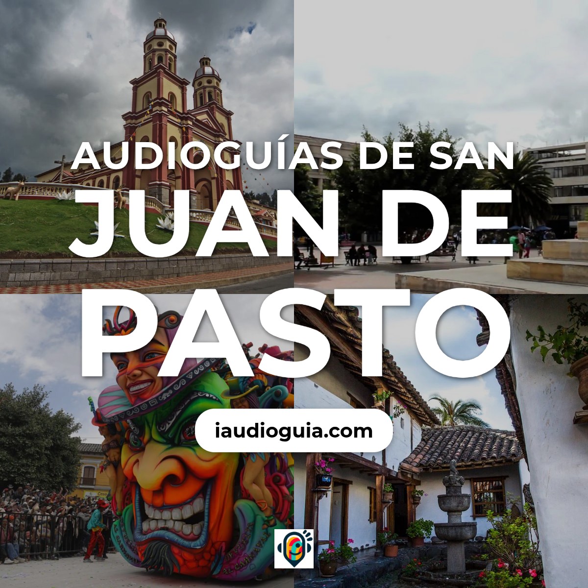Audioguías de San Juan de Pasto