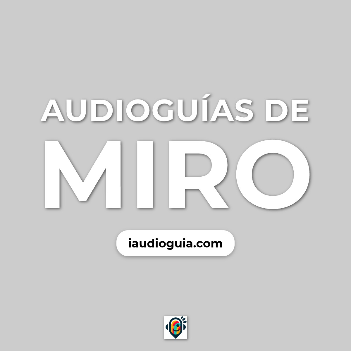 Audioguías de Miro