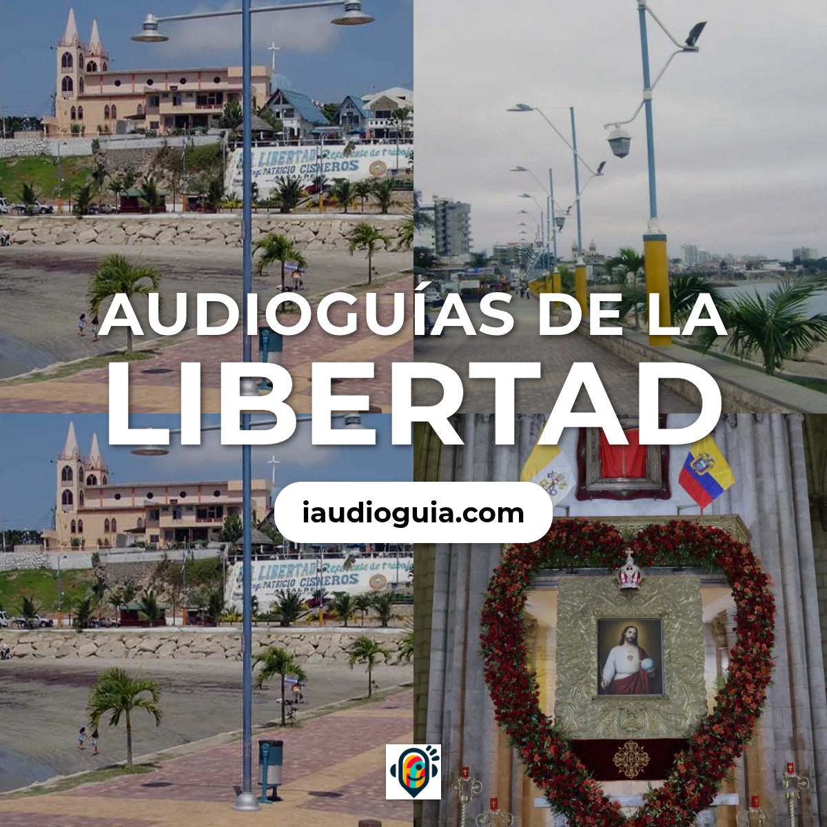 Audioguías de La Libertad