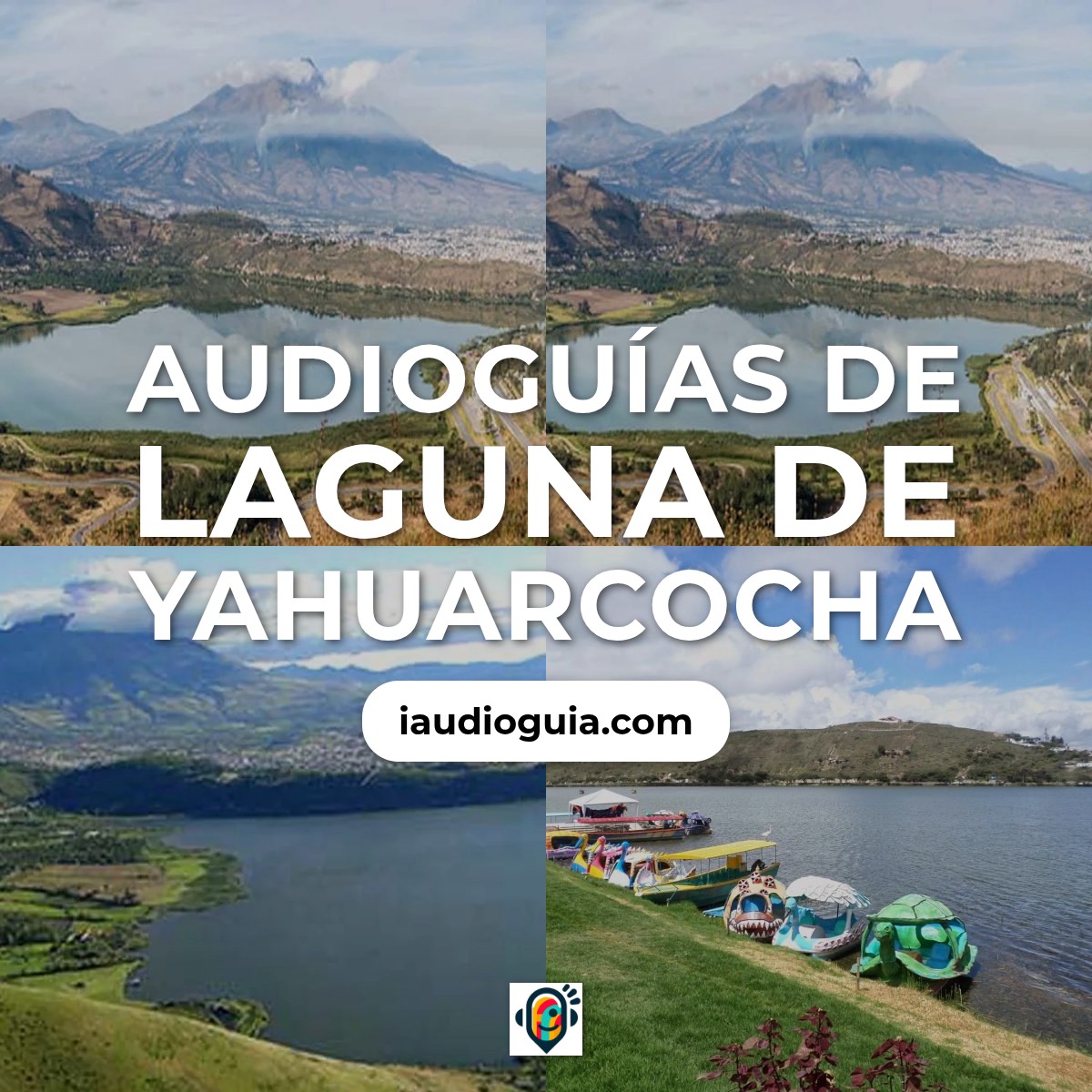 Audioguías de Laguna de Yahuarcocha