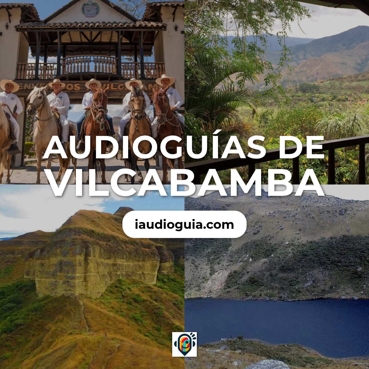 Audioguías de Vilcabamba