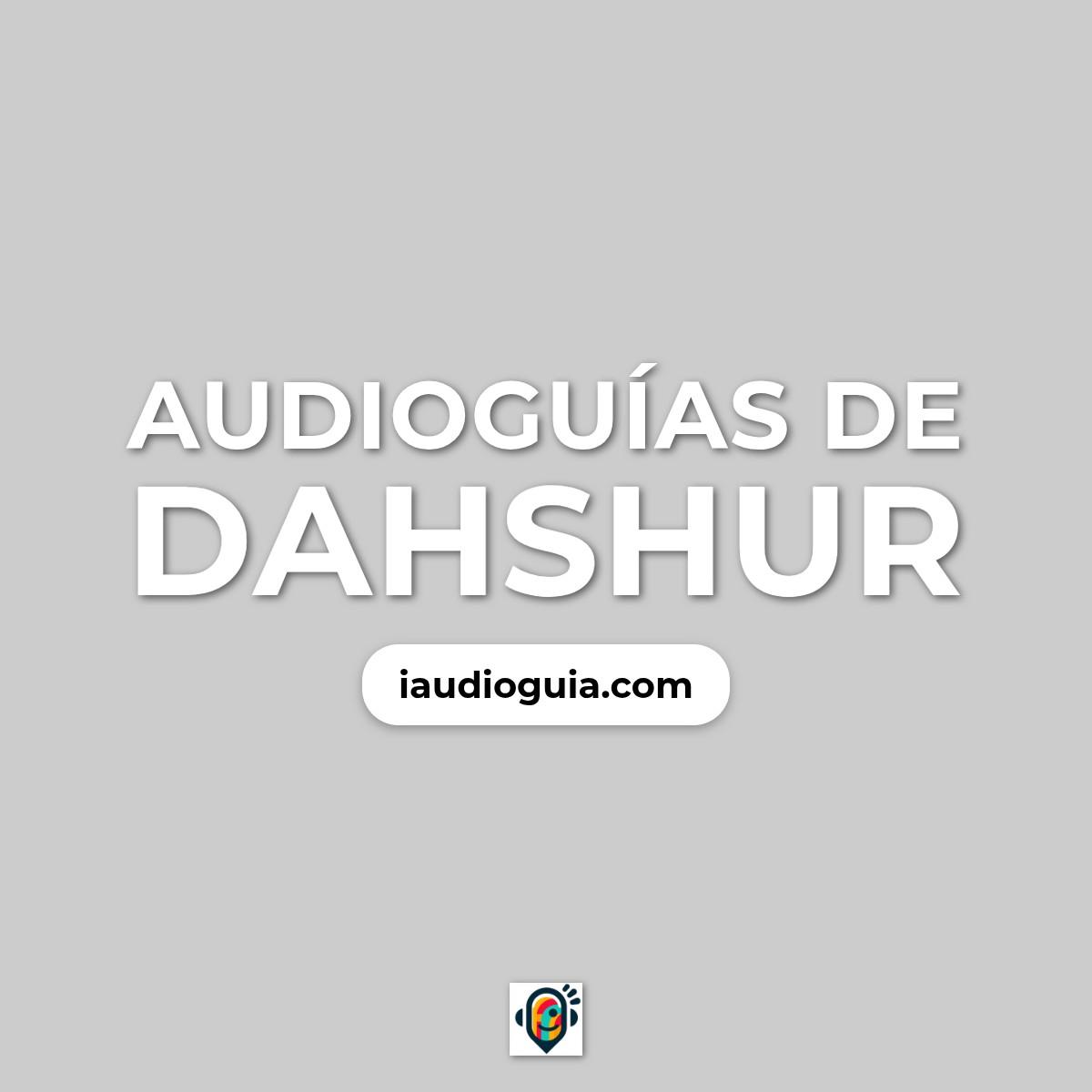Audioguías de Dahshur