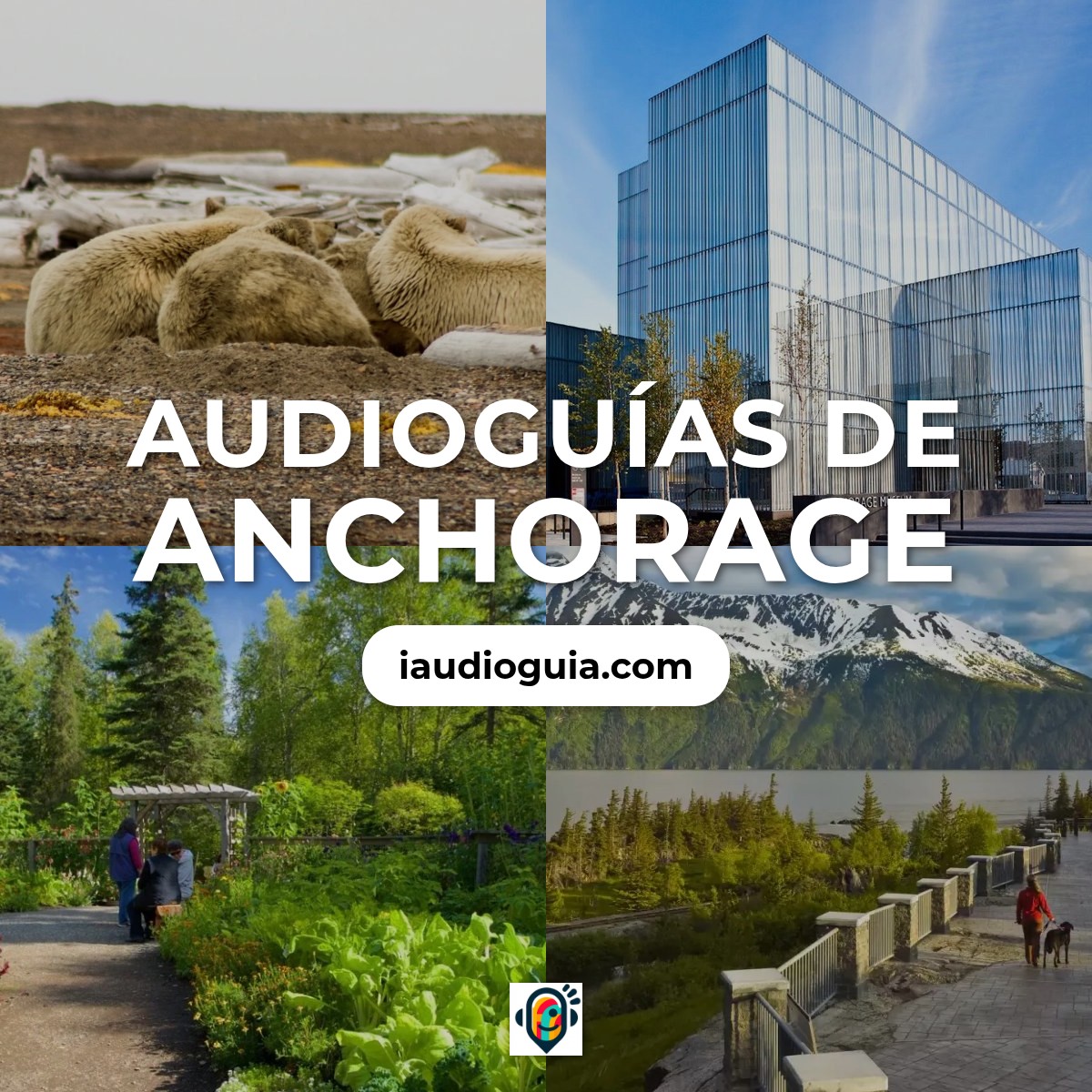 Audioguías de Anchorage