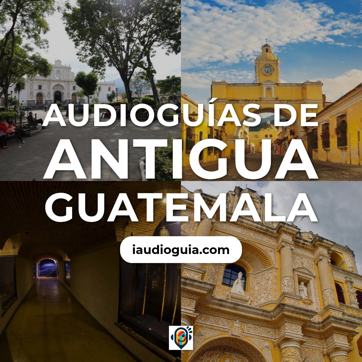 Audioguías de Antigua Guatemala