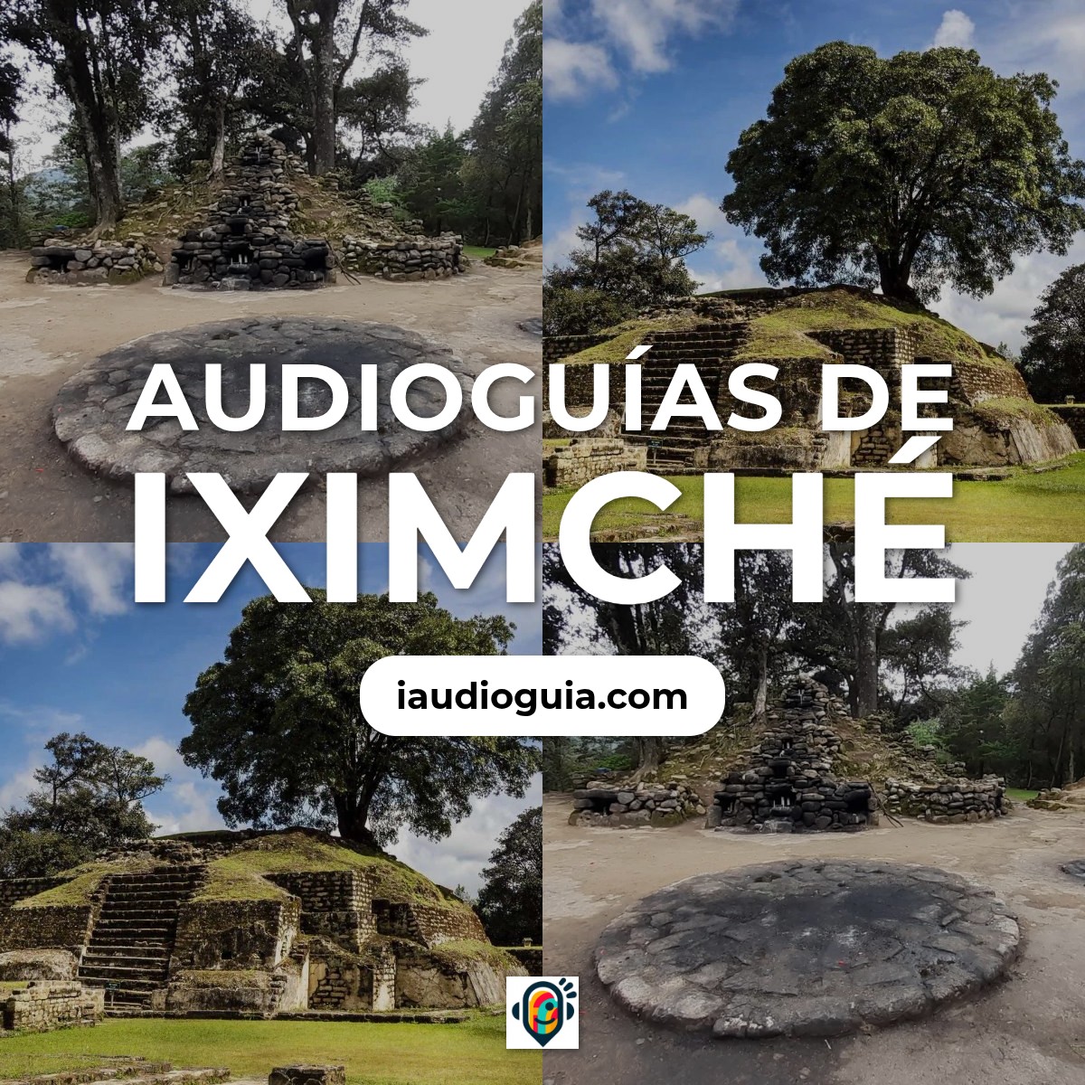 Audioguías de Iximché