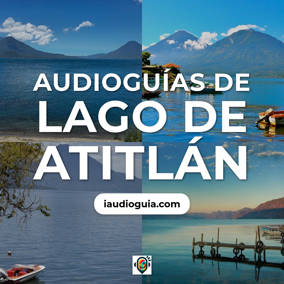 Audioguías de Lago de Atitlán