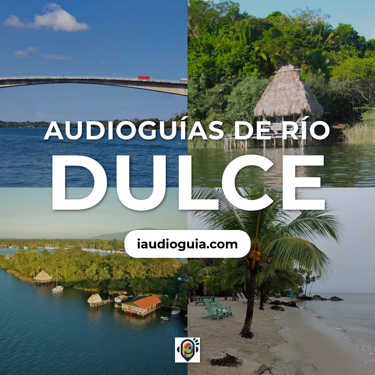 Audioguías de Río Dulce