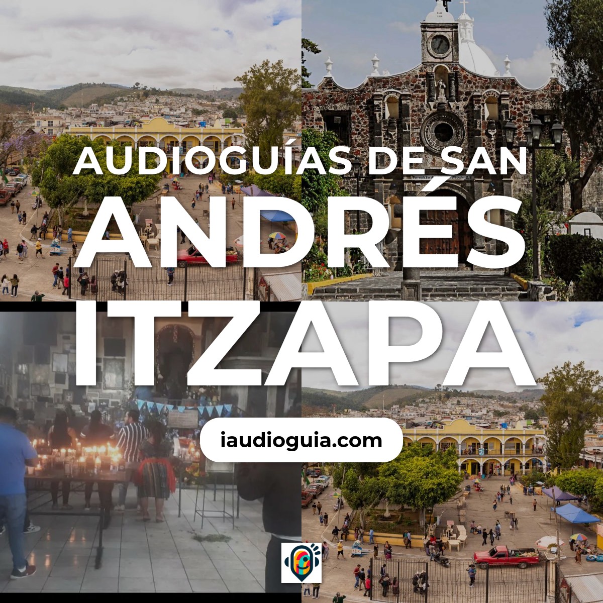 Audioguías de San Andrés Itzapa