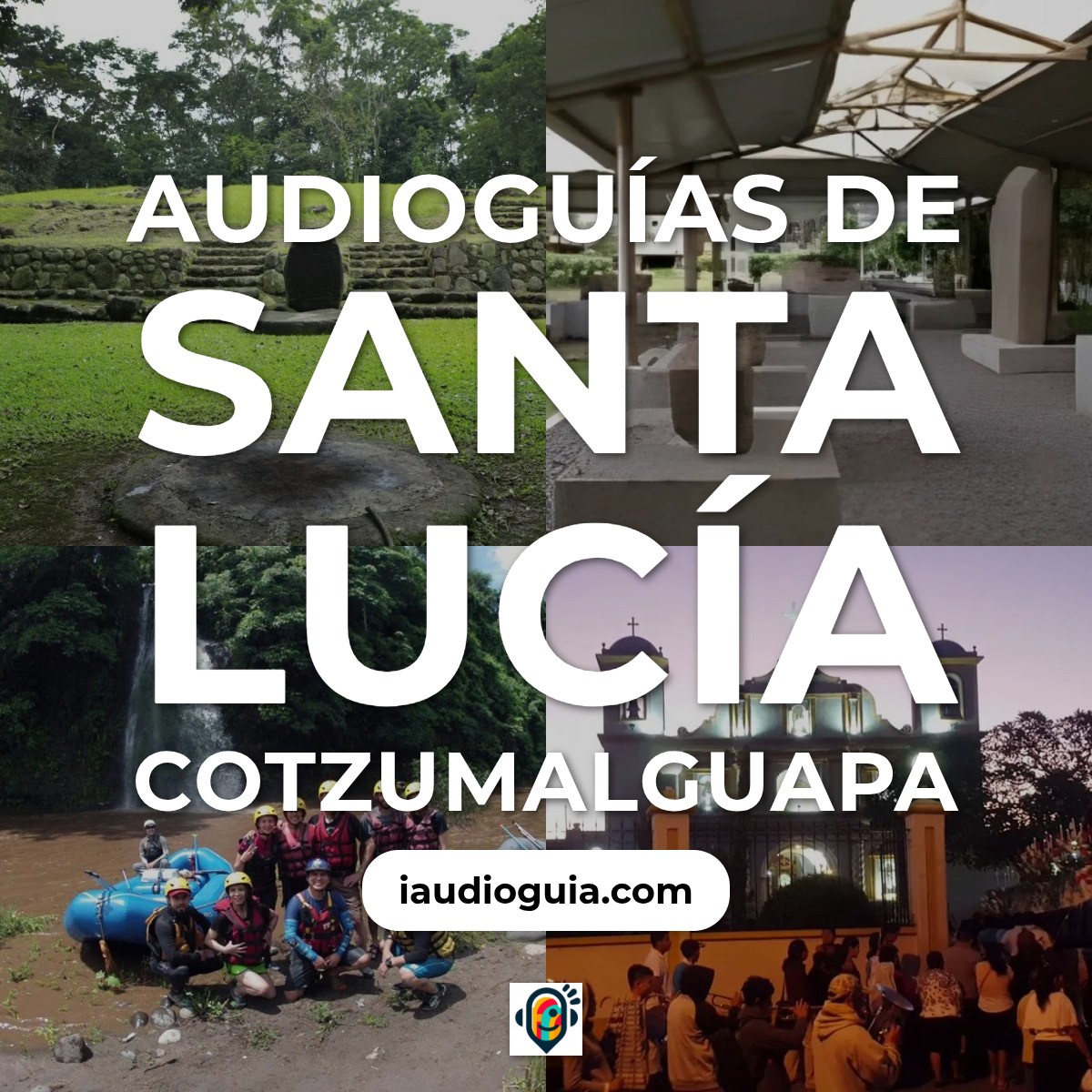 Audioguías de Santa Lucía Cotzumalguapa