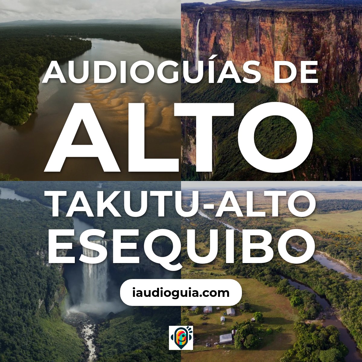 Audioguías de Alto Takutu-Alto Esequibo