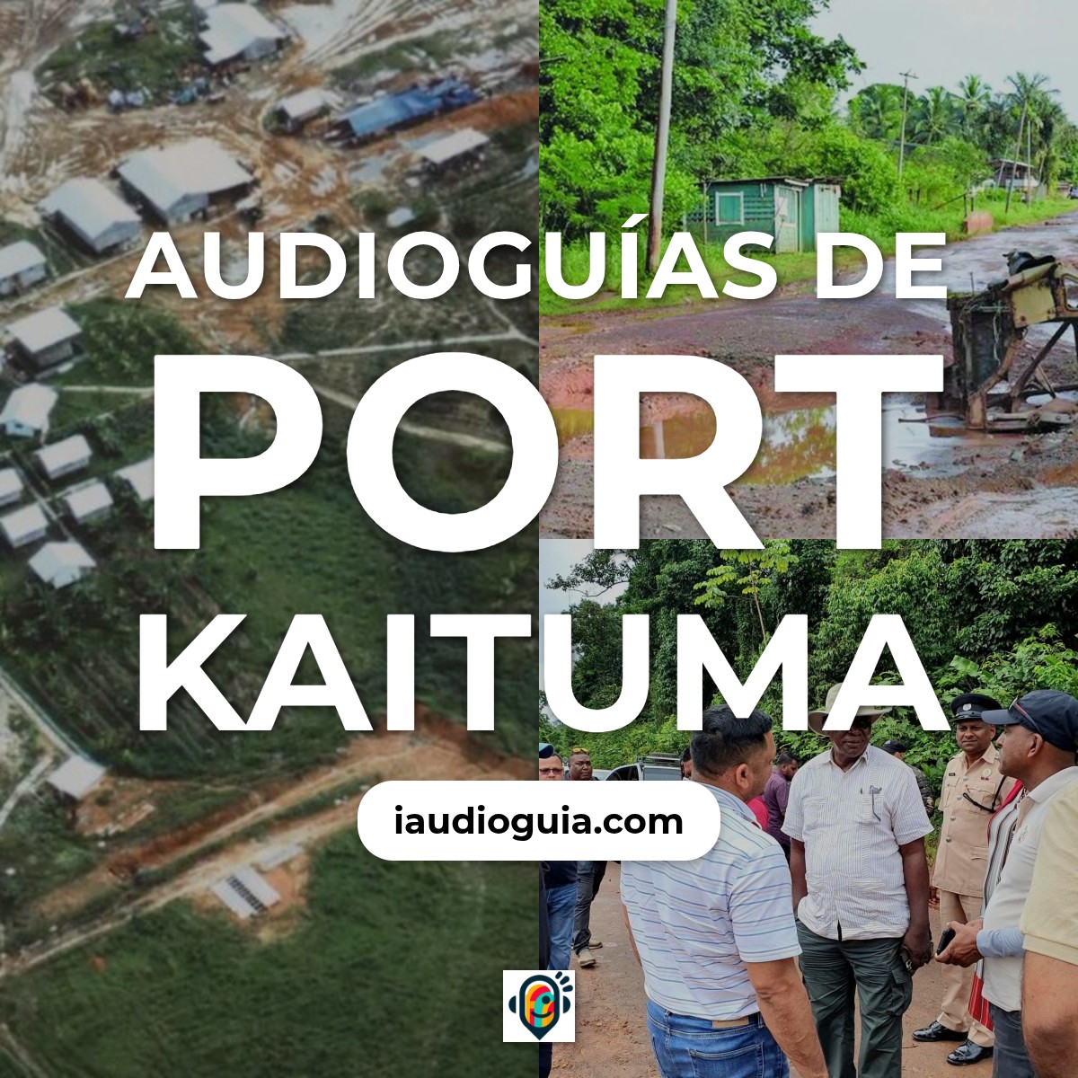 Audioguías de Port Kaituma