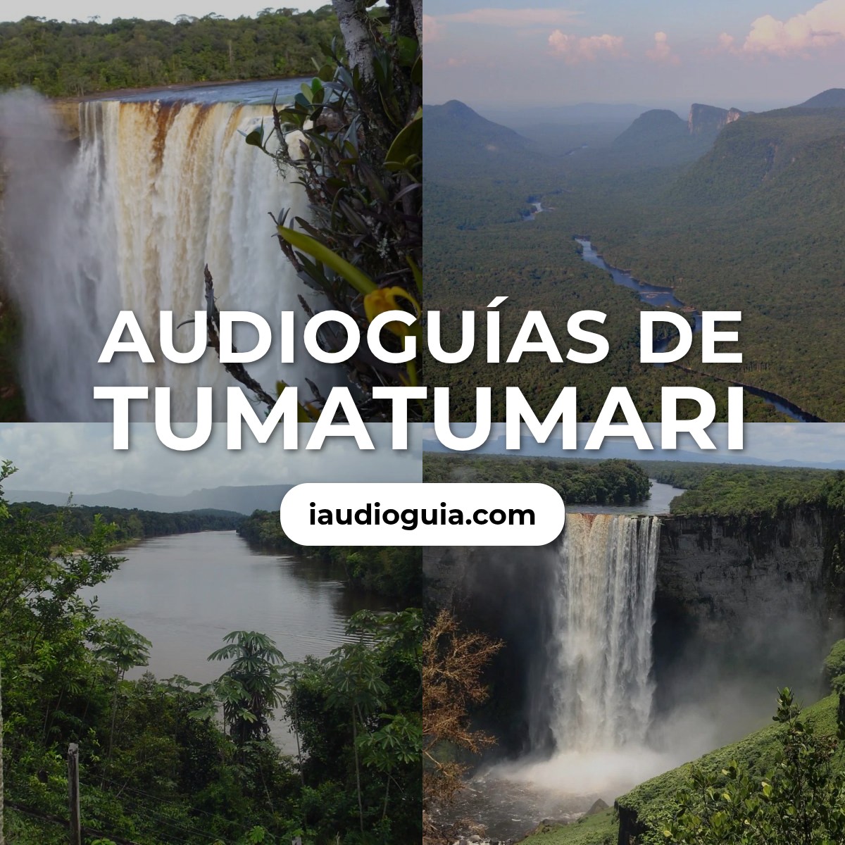 Audioguías de Tumatumari