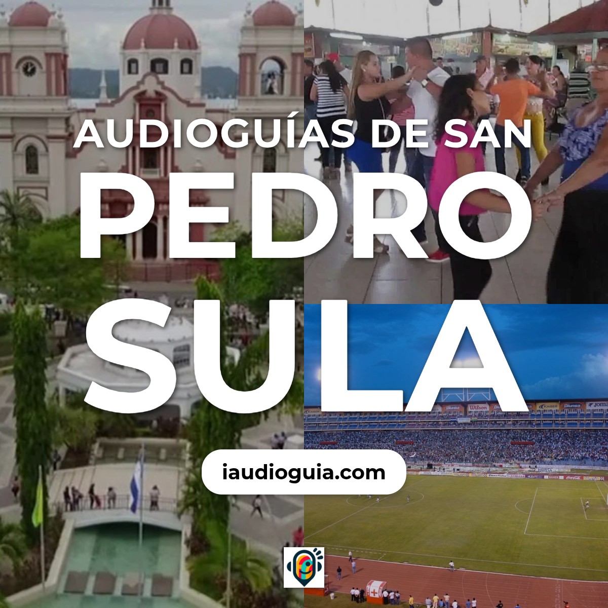 Audioguías de San Pedro Sula