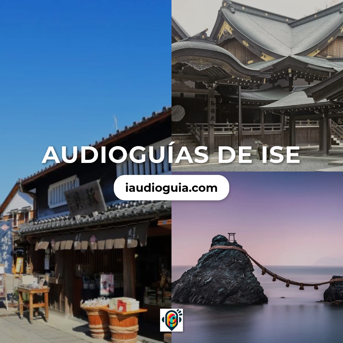 Audioguías de Ise