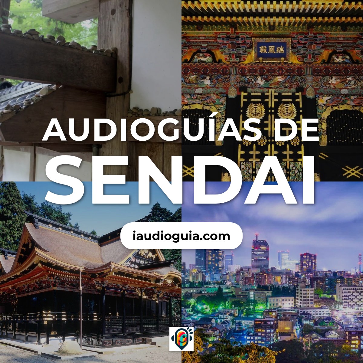 Audioguías de Sendai