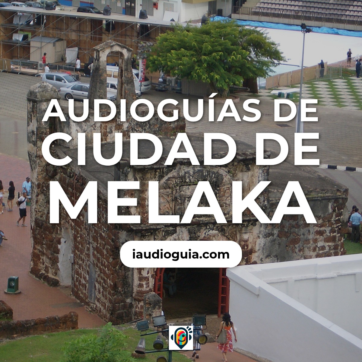 Audioguías de Ciudad de Melaka