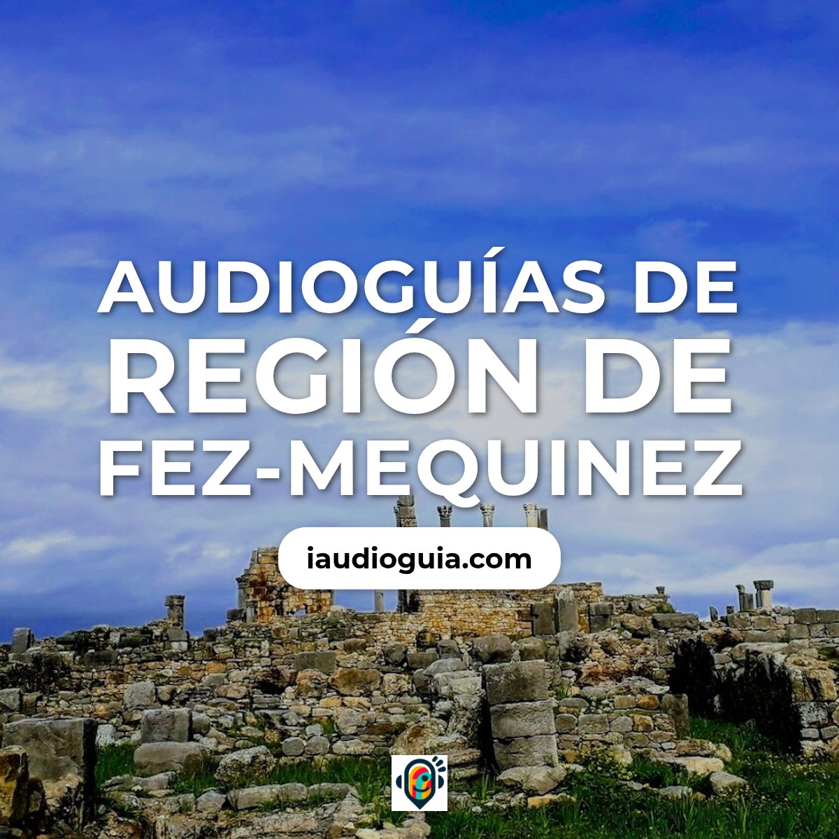 Audioguías de Región de Fez-Mequinez