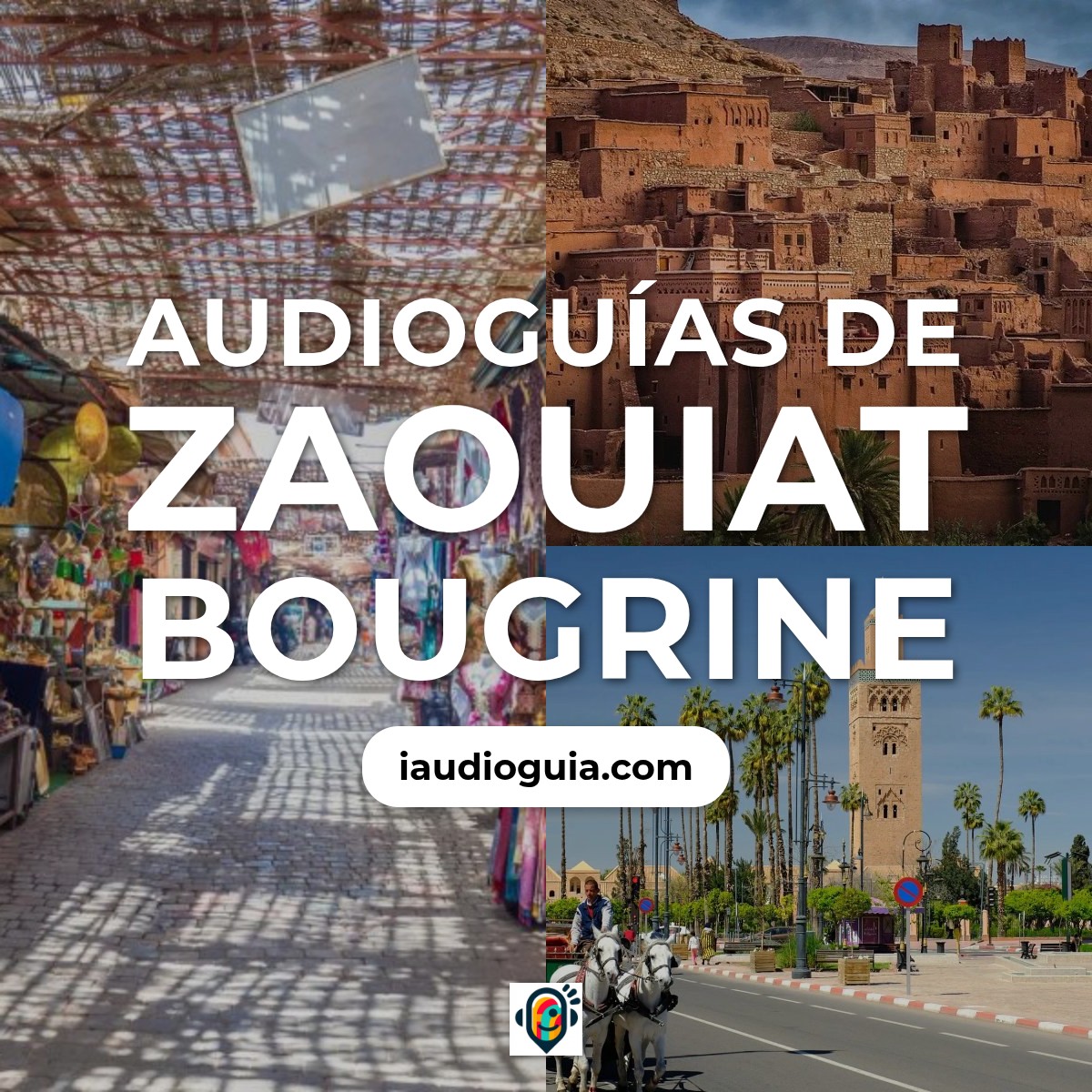 Audioguías de Zaouiat Bougrine