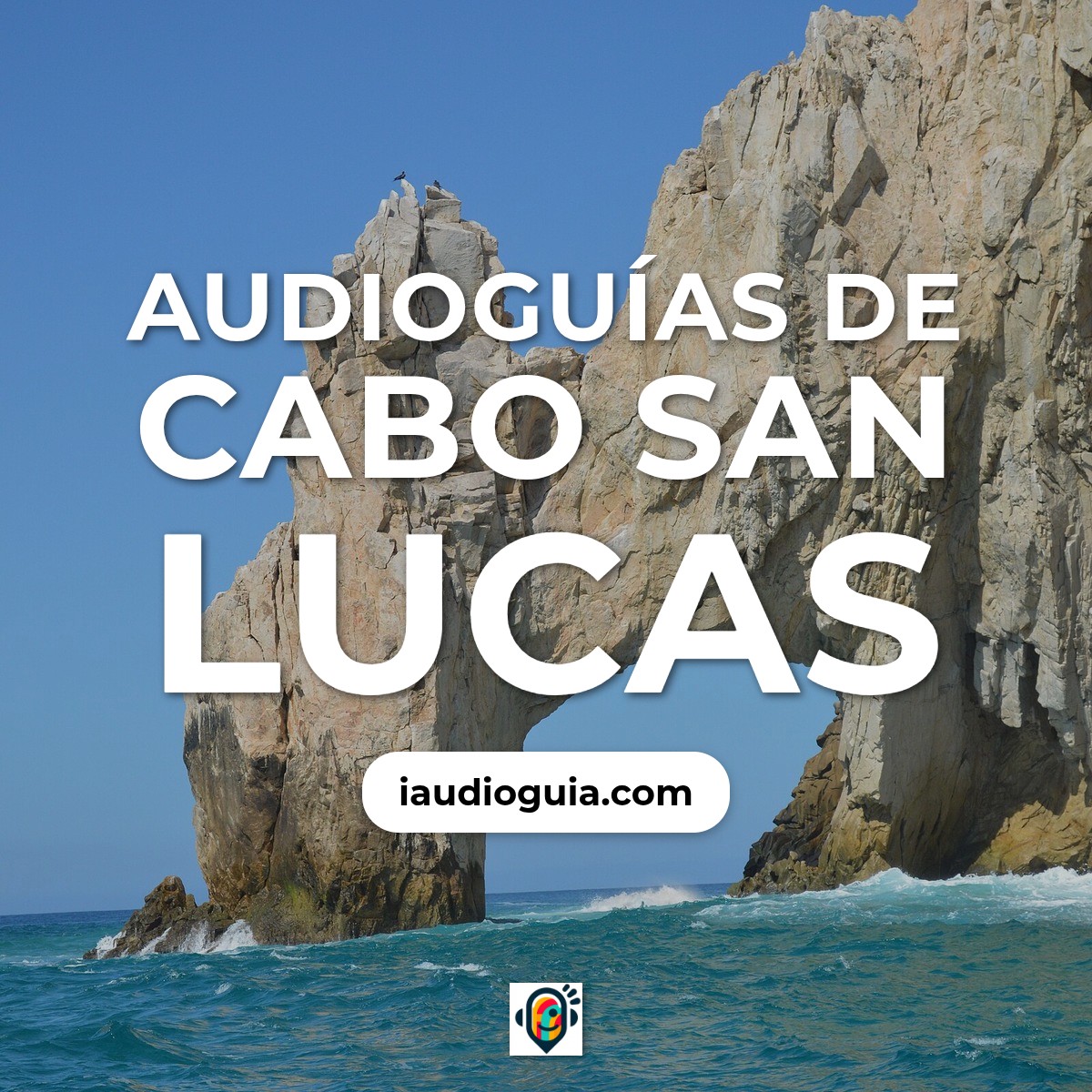 Audioguías de Cabo San Lucas