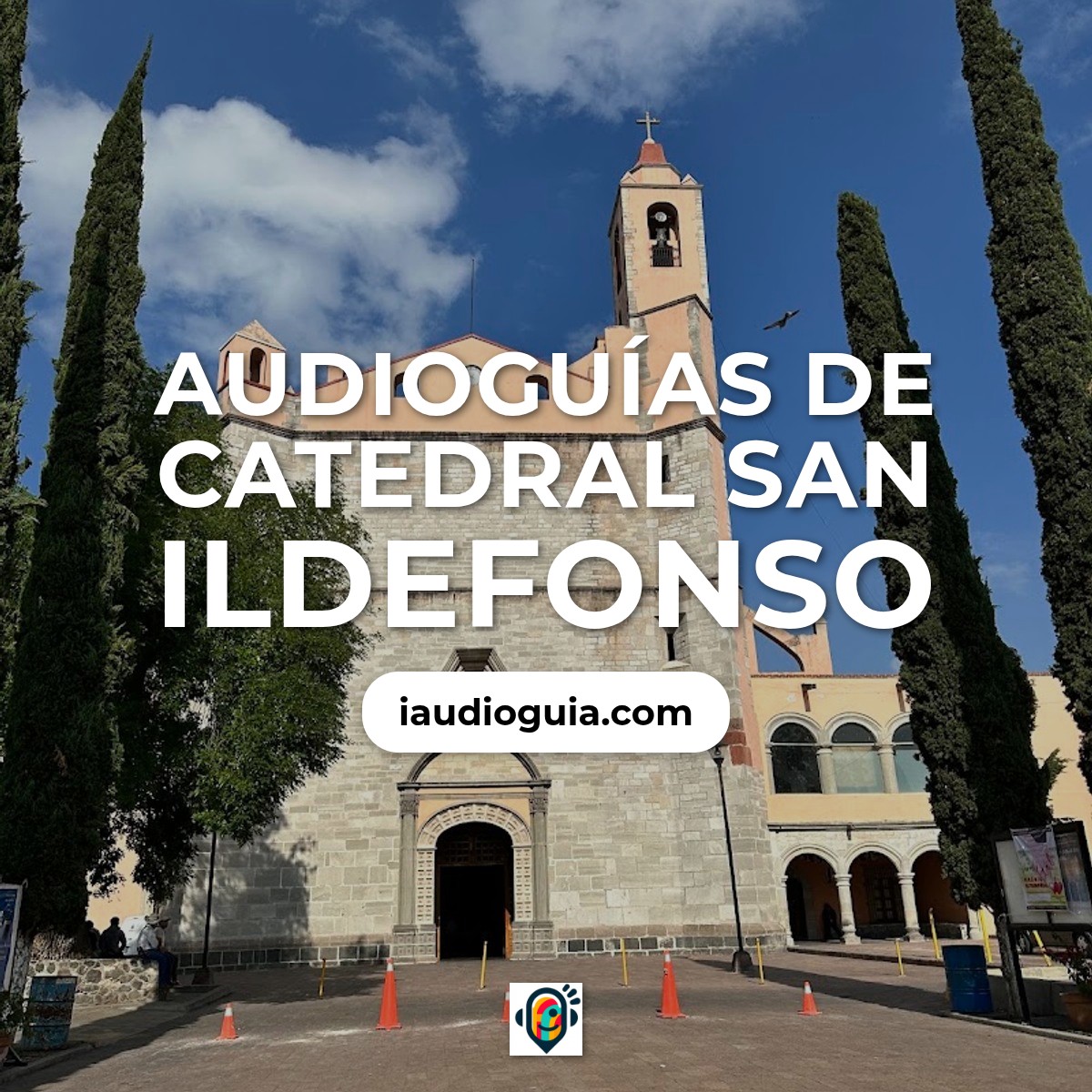 Audioguías de Catedral San Ildefonso