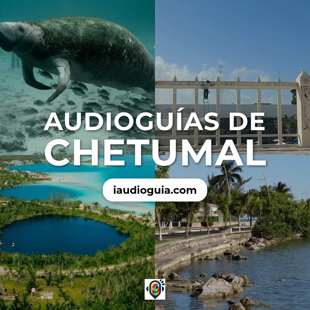 Audioguías de Chetumal