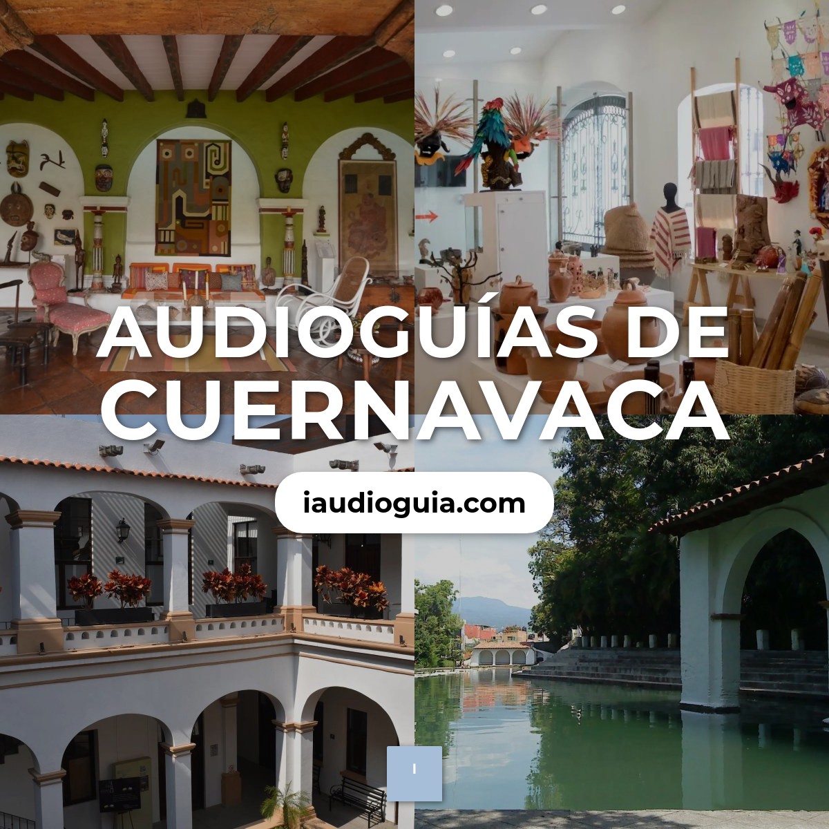 Audioguías de Cuernavaca