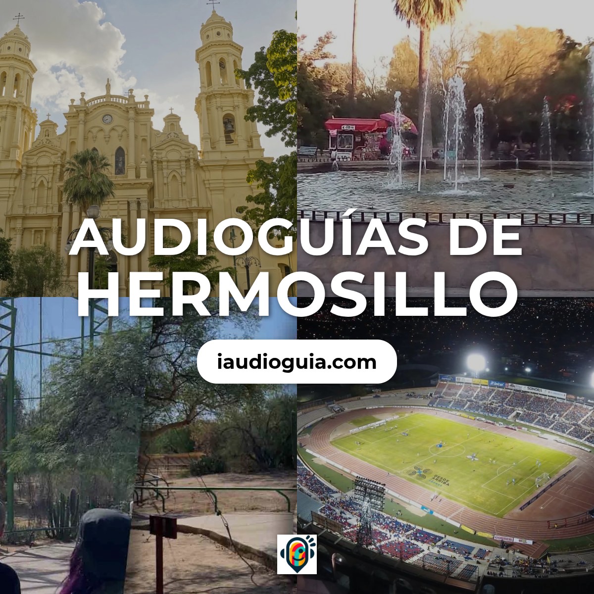 Audioguías de Hermosillo